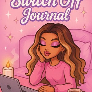 Könnte beinhalten: Illustration einer Frau in einem rosa Pullover mit langen braunen Haaren, die ihren Kopf auf ihre Hand stützt. Ein Laptop, ein Telefon, eine Kaffeetasse und eine brennende Kerze befinden sich auf dem Schreibtisch. Der Text "BOSS BABES" und "Switch Off Journal" stehen oben.