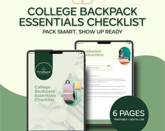 May include: Two tablets displaying a digital college backpack essentials checklist. The text reads "COLLEGE BACKPACK ESSENTIALS CHECKLIST" and "PACK SMART. SHOW UP READY." The checklist includes a pink backpack graphic and "6 PAGES PRINTABLE + DIGITAL USE."