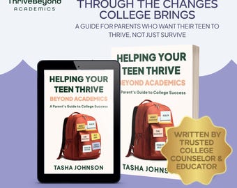 Parent Guide to College Success – Supporting Your Teen’s Freshman Transition