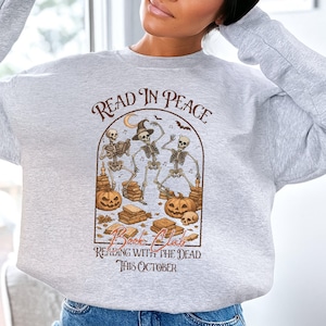 Skeleton Read In Peace Sweatshirt, Book Club Crewneck, Spooky Season Sweater, Book Lover Halloween Gift
