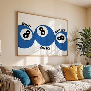 Blue How Lucky Are We 8 Ball Print, Trendy 8 Ball Print, Printable Pool Ball Poster, Aesthetic Wall Art, 8 Pool Ball Print, Digital Wall Art