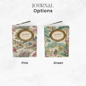 May include: Two journals with landscape designs. One journal is pink, the other is green. Both have a gold oval frame with the name "LAUREN" and the words "Enchanted Notes". The text "JOURNAL Options" is at the top, and "Pink" and "Green" are at the bottom.