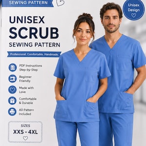 May include: A sewing pattern for unisex scrubs is shown, featuring a blue scrub top and trousers. The pattern includes sizes XXS-4XL and is beginner-friendly. The image also shows a woman and a man wearing blue scrubs, with a measuring tape and scissors in the background.