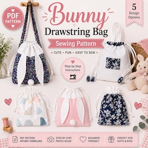 Può includere: Un cartamodello PDF per una borsa con coulisse a forma di coniglietto con cinque opzioni di design. L'immagine mostra varie borse in tessuto con chiusure a coulisse, alcune con orecchie di coniglio bianche e code a pompon, e istruzioni.
