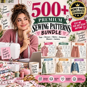 May include: A digital product bundle titled 500+ Premium Sewing Patterns Bundle featuring text including Sew Your Dreams, Create Wear Love, Good Patterns Brighter Days, and Sewing is my Happy Place, with illustrations of tops, dresses, skirts, jumpsuits, blazers, and jackets.