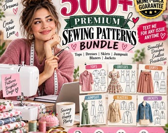 May include: A digital product bundle titled 500+ Premium Sewing Patterns Bundle featuring text including Sew Your Dreams, Create Wear Love, Good Patterns Brighter Days, and Sewing is my Happy Place, with illustrations of tops, dresses, skirts, jumpsuits, blazers, and jackets.