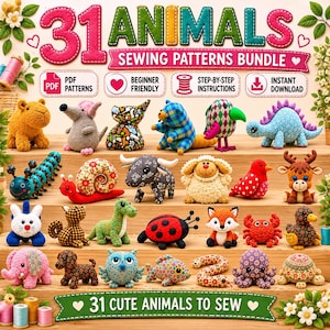 May include: A digital graphic titled 31 Animals Sewing Patterns Bundle featuring various plush animal toys including a mouse, snail, dinosaur, ladybug, fox, and owl. The image includes text labels for PDF patterns, beginner friendly, and instant download.