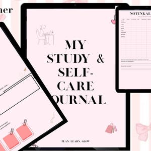 May include: A pink and white digital planner with the title "My Study & Self-Care Journal" and the text "Plan Learn Glow". The planner includes a personal page, a notes calendar, and a section for planning.