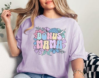 Bonus Mama Comfort Colors Shirt, Mother's Day Gift