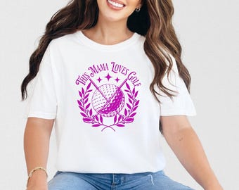 This Mama Loves Golf Shirt, Comfort Colors Golf Mom Tee
