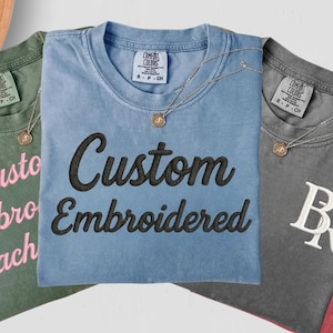 Custom Comfort Color Shirt Personalized Embroidered T-Shirts Embroidered Tee Vintage Top Embroidered Tshirt Gift for Him Personalized Gifts