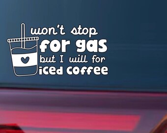 Divertente adesivo per auto con la scritta "Non mi fermo per fare benzina, ma mi fermo per un caffè freddo" - Adesivo in vinile - Regalo per gli amanti del caffè, adesivo per finestrino dell'auto