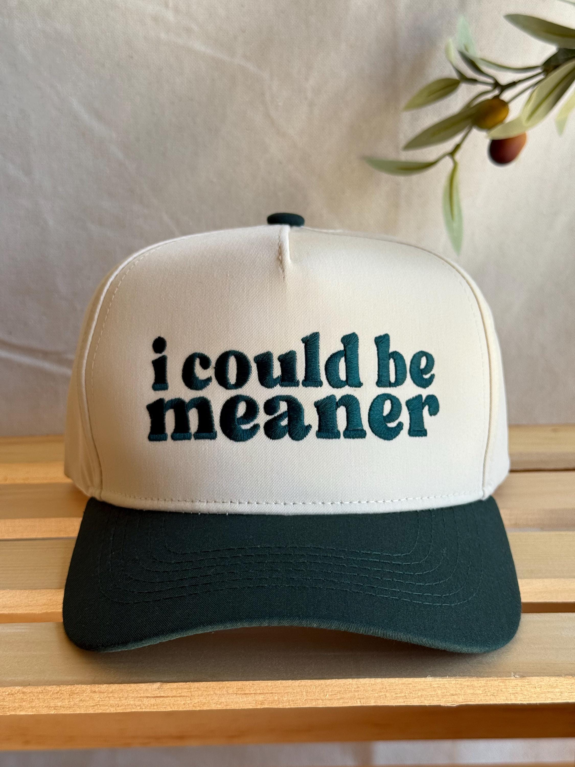 I Could Be Meaner Embroidered Trucker Hat – Sarcastic Two  display picture 1