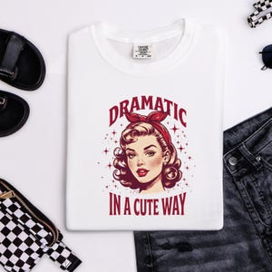Retro Rockabilly Pinup Vintage T-Shirt 1950&#39;s Pinup Girl Graphic Tee for Retro Lovers, Pinup Tee gift for her, Dramatic in a Cute Way shirt