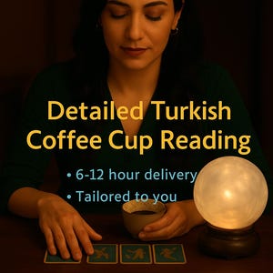 Detailed Turkish Coffee Cup Reading,Personalized Intuitive Psychic Reading,Exclusive,Future Love Horoscope,fortune teller&#39;s fortune,Some Day