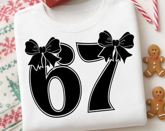 67 Meme 67 Svg, Cute 67 Png, Sublimation, Six Seven Png, Six Seven Shirt, Viral 6/7 Png, Funny Six Seven, Trendy Six Seven, Digital Download