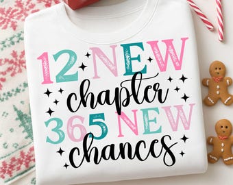 12 nieuwe hoofdstukken 365 nieuwe kansen Svg Png, sublimatie, New Years Eve Svg, Happy New Year 2025 Svg, New Years Shirt Svg, 2026 Svg, gesneden bestand