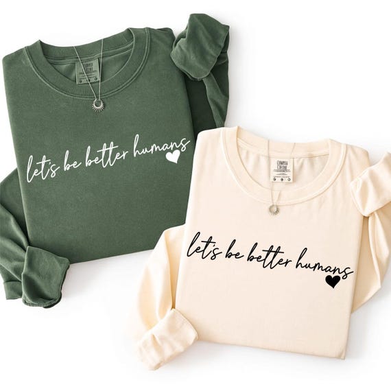 Let's Be Better Humans Svg Png, Be Kind Svg, Positive Quotes Svg, Self Love Svg, Inspirational Quote Svg, Trendy, Cut File For Cricut, Svg