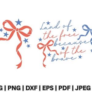 Land Of The Free Because Of The Brave Svg Png Coquette Memorial Day Svg Png, America Svg, Patriotic Svg, Independence Day Png, Gift For Her