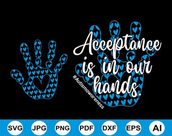 Acceptance Is In Our Hands Png Svg, Sublimation Design, Autism Awareness Spectrum Svg, Autism Awareness Svg, Cut File Cricut, Digital File