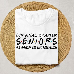 Our Final Chapter Seniors 2026 Svg, Senior 2026 Shirt Svg, Class Of 2026 Svg,Friends Svg, Friends Senior Shirt Svg, Trendy Svg, Digital File