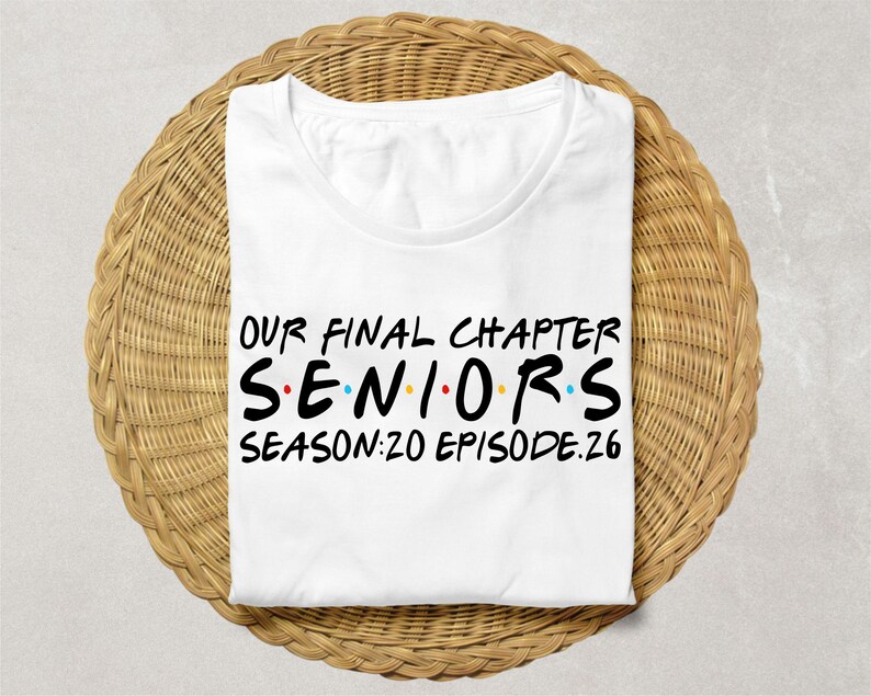 Our Final Chapter Seniors 2026 Svg, Senior 2026 Shirt Svg, Class Of 2026 Svg,Friends Svg, Friends Senior Shirt Svg, Trendy Svg, Digital File
