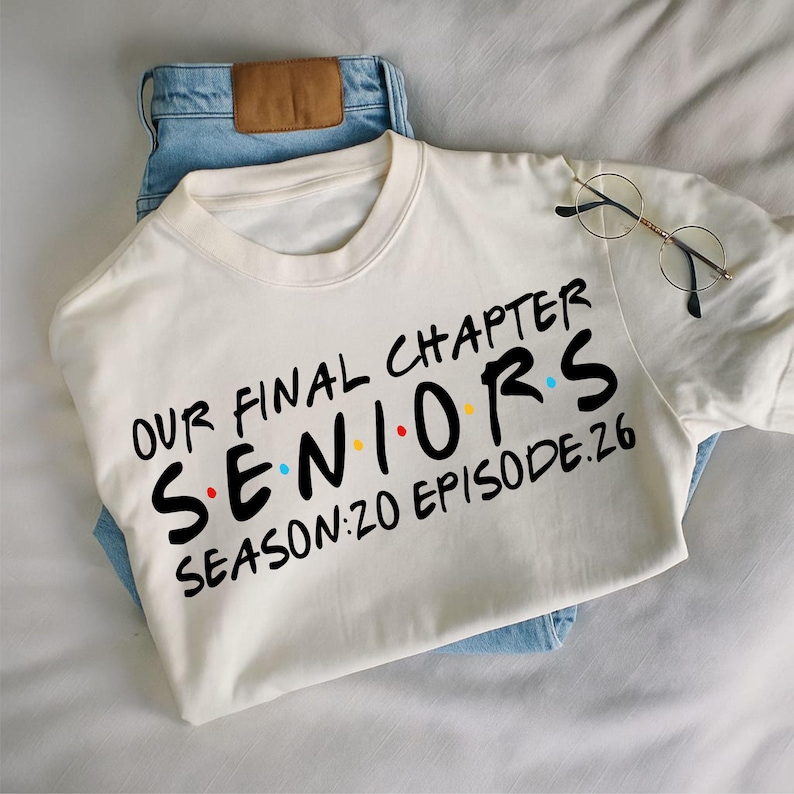 Our Final Chapter Seniors 2026 Svg, Senior 2026 Shirt Svg, Class Of 2026 Svg,Friends Svg, Friends Senior Shirt Svg, Trendy Svg, Digital File