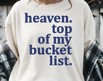 Heaven Top Of My Bucket List Svg Png, Summer Png, Faith Sublimation Design, Trendy Shirts Christian Shirt Png Wwjd, Religious Christian Tee