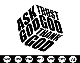 Ask God Tell God Thank God Svg Png, Trust God Svg, Christian Svg, Jesus Svg,Religious Svg,Sublimation,Cut File For Circuit,Digital Download