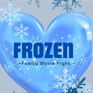 Disney Dinner and a Movie: Frozen