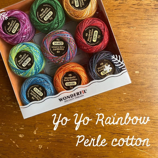 Wonderfil x Dropcloth—Yo Yo Rainbow Perle Cotton