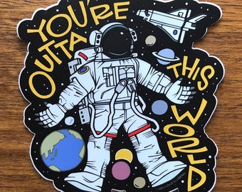 Pegatina de astronauta / Fuera de este mundo / Regalo de ánimo para niños