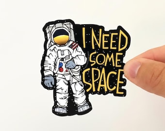 Astronaut Sticker | Need Some Space | Laptop, Water Bottle Decal | Length 3.5 Inches