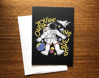 Outta This World Card - 5" x 7" Astronaut Outer Space Greeting