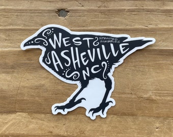 West Asheville Sticker - 4" Waterproof Vinyl Decal - Crow Raven NC North Carolina - Haywood Road WAVL - Laptop Water Bottle Bumper Graphic