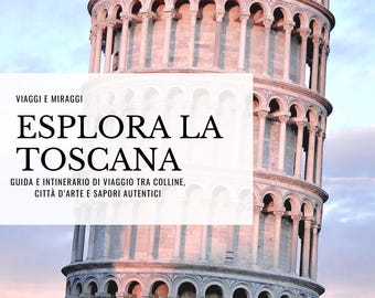 May include: A white and pink image of the Leaning Tower of Pisa with the text "VIAGGI E MIRAGGI ESPLORA LA TOSCANA GUIDA E INTINERARIO DI VIAGGIO TRA COLLINE, CITTÀ D'ARTE E SAPORI AUTENTICI" in black.