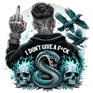 Op de afbeelding: Illustratie van een persoon van achteren, met tatoeages en een zwarte hoodie. De persoon steekt de middelvinger op, met ringen die "FUCK" spellen. De afbeelding bevat een slang, schedels, raven en de tekst "I DON'T GIVE A F*CK".