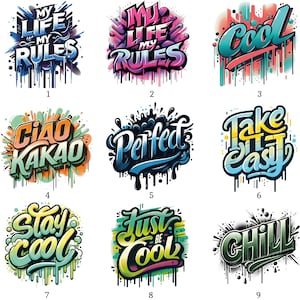 Könnte beinhalten: Neun farbenfrohe Graffiti-Designs mit Sätzen wie "My Life My Rules", "Cool", "Ciao Kakao", "Perfect", "Take it Easy", "Stay Cool", "Just be Cool" und "Chill". Jedes Design zeigt kühne Schriftzüge und tropfende Farbeffekte.