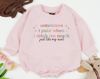 Embroidered Sometimes I Puke When I Drink Too Much Just Like My Aunt Bodysuit, Funny Baby Gift From Aunt, Adorable Drinking Newborn Romper.