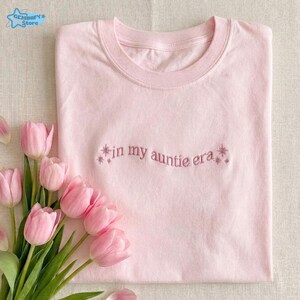 Embroidered In My Auntie Era T-Shirt, Pregnancy Announcement Shirt, Aunt To Be Gift, New Aunt Shirt, Mother's Day Gift, Best Aunt Shirt