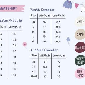 May include: Image displays a size chart for sweatshirts and hoodies, including adult, youth, and toddler sizes. The chart lists width and length measurements in inches. Color options include white, black, sand, sport grey, maroon, dark heather, forest green, military green, light pink, and light blue.