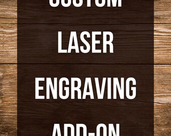 Custom Laser Engraving Add-On