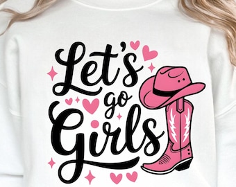 Let’s Go Girls PNG Clipart, Pink Cowgirl Hat & Boot Design, Western Country Girl Sublimation Graphic, Rodeo Party Digital Download