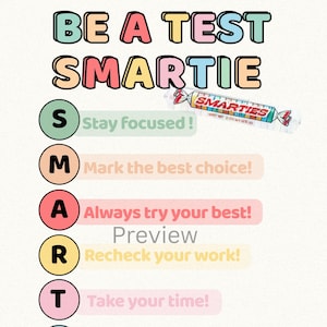 May include: A colorful poster with the text "BE A TEST SMARTIE" in bubble letters. The poster includes the acronym SMARTIE with encouraging phrases for test-taking, and a package of Smarties candy.