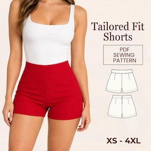 May include: A pair of red high-waisted shorts with a tailored fit. The image includes text reading Tailored Fit Shorts, PDF SEWING PATTERN, and XS - 4XL, alongside a black and white line drawing of the front and back of the shorts.