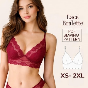 May include: A burgundy lace bralette with delicate scalloped edges. The image includes the text "Lace Bralette" and "PDF Sewing Pattern". The bralette is available in sizes XS-2XL. A diagram of the bralette is also shown.