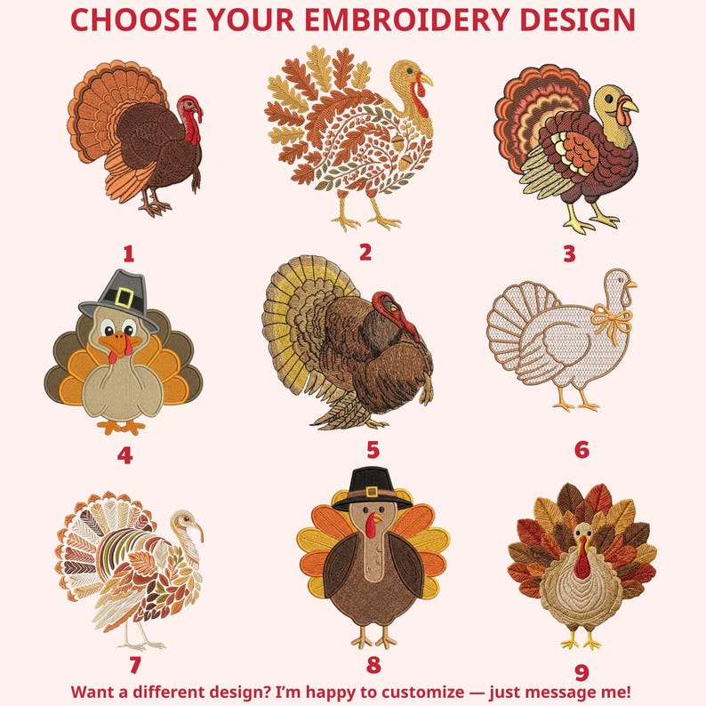May include: A collection of nine distinct turkey embroidery designs labeled 1 through 9, featuring various styles including realistic, leaf-patterned, and cartoon-like turkeys wearing hats, with the text CHOOSE YOUR EMBROIDERY DESIGN at the top.