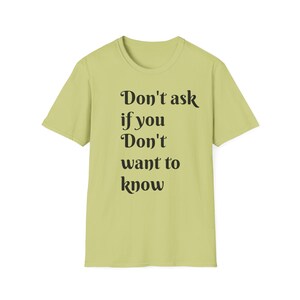 Funny Quote Unisex T-Shirt, Humorous Tee, Gift for Friends, Casual Wear, Trendy Statement Shirt