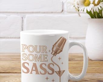 Gießen Sie etwas Sass Keramiktasse | Lustige Kaffeetasse | Cocktail-Becher