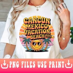 Family Vacation Cancun Mexico 2025, Summer Matching Group Png file, cancun 2025 family memories png, making memories together png,
